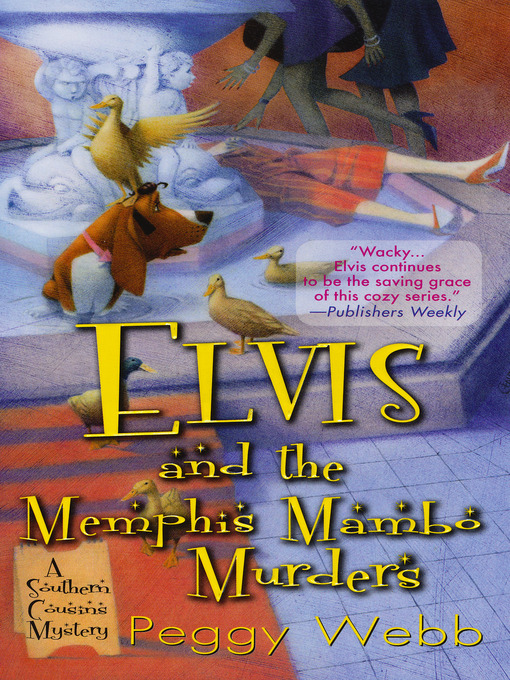 Title details for Elvis And The Memphis Mambo Murders by Peggy Webb - Available